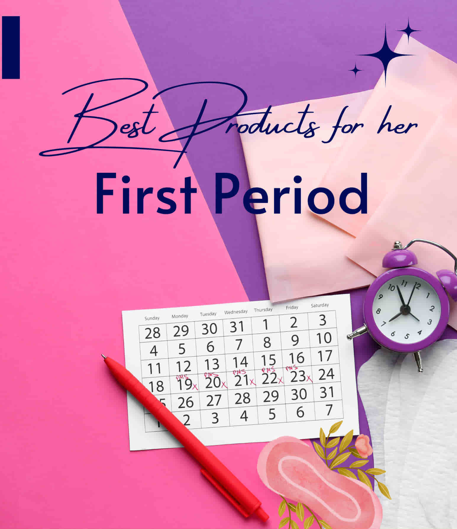 What are the best products for her first period? – The Bloom Kit